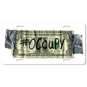   Of The 1% Dollar Bill Ows We Are The 99% On A Fiberglass License Plate