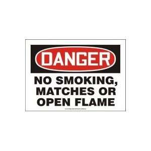  DANGER NO SMOKING, MATCHES OR OPEN FLAME Sign   7 x 10 