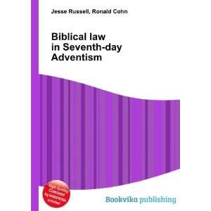  Biblical law in Seventh day Adventism Ronald Cohn Jesse 