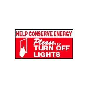  Labels HELP CONSERVE ENERGY PLEASE TURN OFF LIGHTS (W 