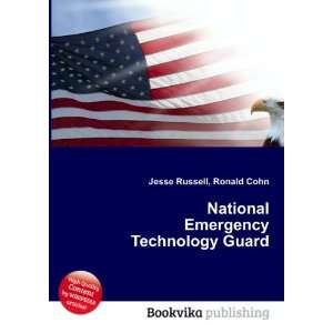 National Emergency Technology Guard Ronald Cohn Jesse Russell  