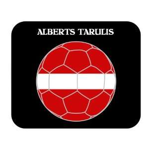  Alberts Tarulis (Latvia) Soccer Mouse Pad 