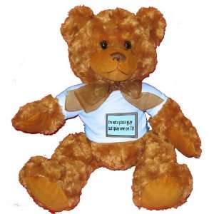  Im not a pizza hut but I play one on TV Plush Teddy Bear 