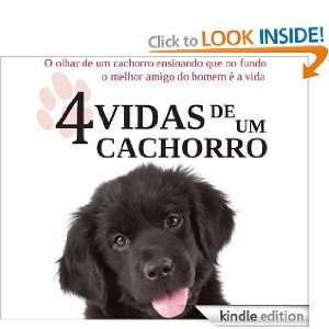 Quatro vidas de um cachorro (Portuguese Edition) W. Bruce Cameron 