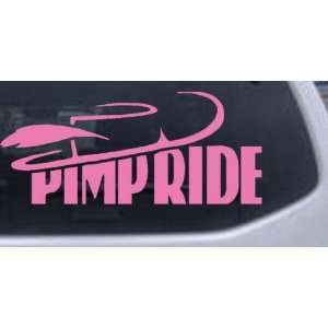 Pimp Ride Funny Car Window Wall Laptop Decal Sticker    Pink 36in X 15 