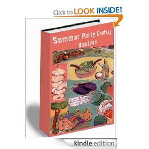 Summer Party Cooking Recipes Anonymous  Kindle Store