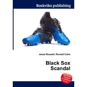  Black Sox Scandal Ronald Cohn Jesse Russell Books