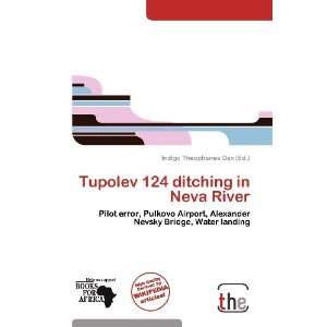  Tupolev 124 ditching in Neva River (9786136272757) Indigo 
