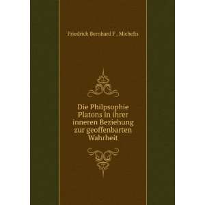   zur geoffenbarten Wahrheit Friedrich Bernhard F . Michelis Books