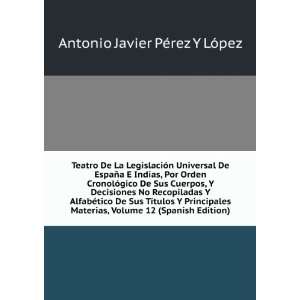   De Sus TÃ­tulos Y Principales Materias, Volume 12 (Spanish Edition