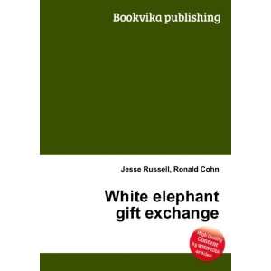    White elephant gift exchange Ronald Cohn Jesse Russell Books
