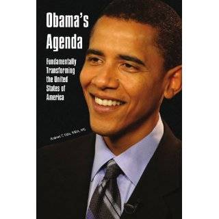 Obamas Agenda Fundamentally Transforming the United States of 