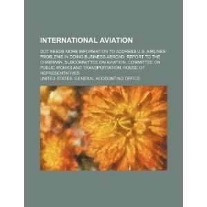  International aviation DOT needs more information to 