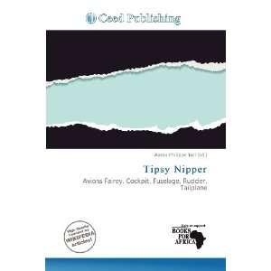  Tipsy Nipper (9786200983114) Aaron Philippe Toll Books