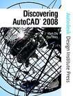 Discovering Autocad 2008 by Mark Dix and Paul Riley (2007, Other 