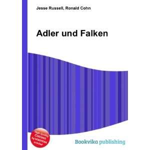  Adler und Falken Ronald Cohn Jesse Russell Books