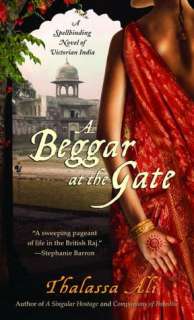   A Beggar at the Gate by Thalassa Ali, Random House 