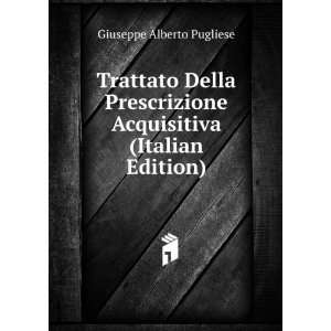   Acquisitiva (Italian Edition) Giuseppe Alberto Pugliese Books