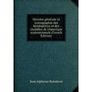   septentrionale (French Edition) Jean Alphonse Boisduval Books
