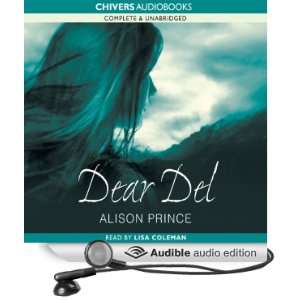   Dear Del (Audible Audio Edition) Alison Prince, Lisa Coleman Books