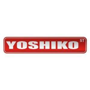   YOSHIKO ST  STREET SIGN NAME