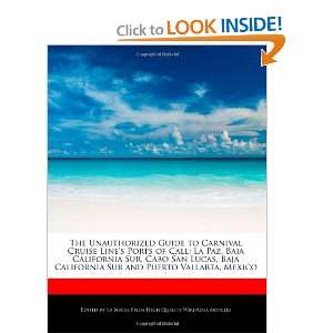  The Unauthorized Guide to Carnival Cruise Lines Ports of 