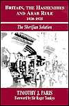 Britain, the Hashemites and Arab Rule, 1920 1925 The Sherifian 