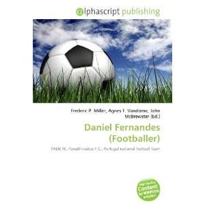  Daniel Fernandes (Footballer) (9786134009867) Books