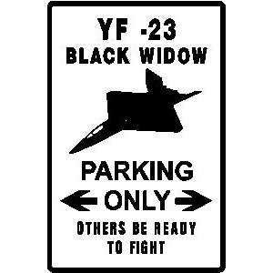  YF 23 BLACK WIDOW PARKING military fight sign