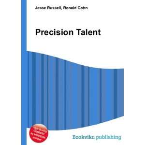 Precision Talent Ronald Cohn Jesse Russell  Books