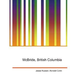  McBride, British Columbia Ronald Cohn Jesse Russell 