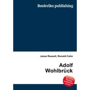  Adolf WohlbrÃ¼ck Ronald Cohn Jesse Russell Books