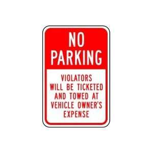  NO PARKING VIOLATORS WILL BE TICKETED AND TOWED AT VEHICLE 