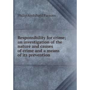   crime and a means of its prevention Philip Archibald Parsons Books