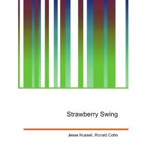  Strawberry Swing Ronald Cohn Jesse Russell Books