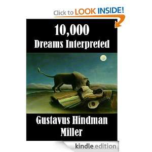 10,000 Dreams Interpreted Gustavus Hindman Miller  Kindle 