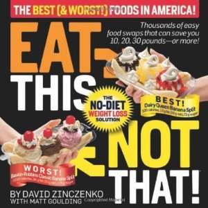  Eat This Not That The Best (& Worst) Foods in America 