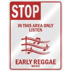  STOP  IN THIS AREA ONLY LISTEN EARLY REGGAE  PARKING 