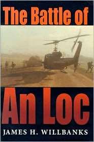 The Battle of An Loc, (0253344816), James H. Willbanks, Textbooks 