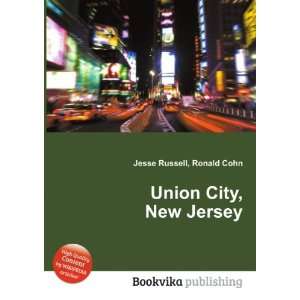  Union City, New Jersey Ronald Cohn Jesse Russell Books