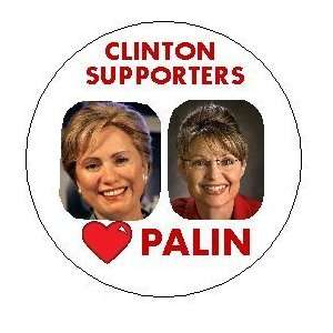 CLINTON SUPPORTERS for PALIN Political 1.25 MAGNET ~ Hillary Sarah 