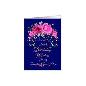  56th Birthday Daughter, Bouquet of Flowers and Wishes Card 