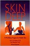 Skin Deep A Mind Body Program for Healthy Skin, (0929173112), Ted A 