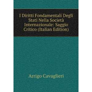    Saggio Critico (Italian Edition) Arrigo Cavaglieri Books
