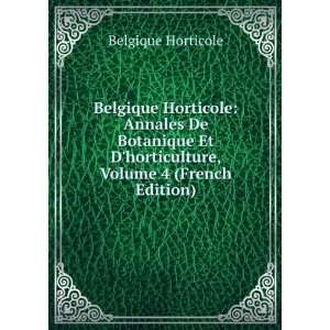  Belgique Horticole Annales De Botanique Et Dhorticulture 