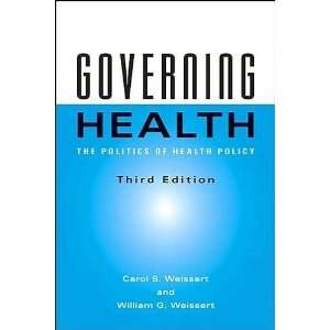   Health 3rd (Third) edition(Governing Health The Politics of Health