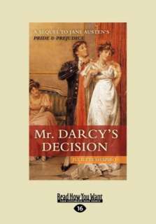   Mr Darcys Decision by Juliette Shapiro 
