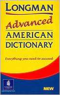   Longman Advanced American Dictionary