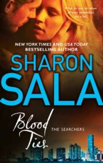 Blood Ties (Searchers Series) Sharon Sala