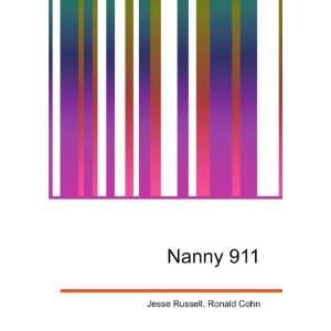  Nanny 911 Ronald Cohn Jesse Russell Books